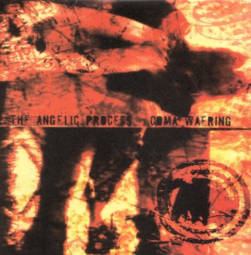 The Angelic Process - Coma Waering (Reissue)